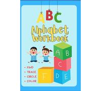 ABC Magic: Trace, Color & Learn: Trace, Color & Say: ABC for Kids