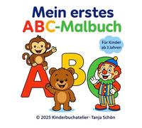 ABC Malbuch ab 3 Jahren - Buchstaben lernen und ausmalen: Für Kindergarten & Vorschule - Einfach Buchstaben erkennen und üben