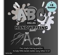 ABC & Me Handwriting Book For Kids: Fun, simple tracing practice to help little hands master every letter! A-Z! (ABC-123 and Me: My First Learning Library)