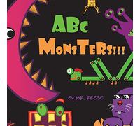 ABC Monsters: The A Is For AAAAAAHH!!! The Z Is For Zither... (Some Monsters Do This...)