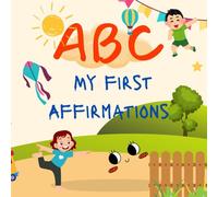 Abc: My first affirmations