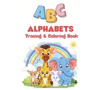 ABC My First Coloring Book for Toddlers Ages 2-5: 100+ Big & Easy Images of Animals, Fruits, Vehicles, Toys & Letters | Early Learning Alphabet Coloring Book for Preschool & Kindergarten Kids
