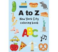 ABC New York City Cute Coloring Book for Preschool Kids: Alphabet A to Z Letters and Big Bold Easy Drawings for Ages 3-5