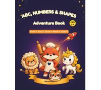 ABC, Numbers & Shapes Adventure Book: Learn • Trace • Count • Match • Explore