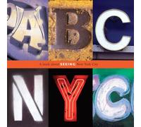ABC NYC: A Book About Seeing New York City (An Exploring New York Book)