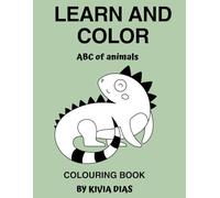 ABC of animals: Learn and colour!: A fun animal-themed colouring book from A to Z for children ages 3-6