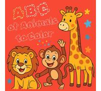 ABC of animals to color: Coloring book - Learn the Alphabet with Animals and Fun Fact