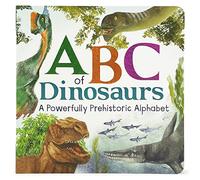 ABC of Dinosaurs: A Powerfully Prehistoric Alphabet