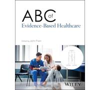 ABC of Evidence-Based Healthcare - ABC Series - Wiley-VCH