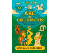 ABC of Greek Myths: A coloring Journey Through Ancient Legends