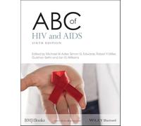 ABC of HIV and AIDS, 6th Edition: 40 (ABC Series)