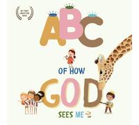 ABC of How God Sees Me: My first Christian Book