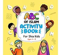ABC of Islam: Activity Book For Shia Kids (ABC of Islam Books)