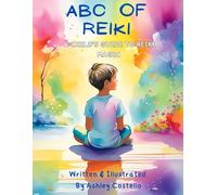 ABC of Reiki: A Child's Guide to Reiki Magic