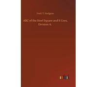 ABC of the Steel Square and It Uses, Division A.