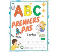 abc premiers pas: Cahier d'activités pour Apprendre à tracer et colorier les lettres et les chiffres et les formes pour les enfants à partir de 3 ans , Alphabet Majuscule et Minuscule ,