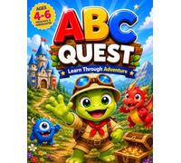 ABC Quest: Learn Through Adventure - Alphabet Tracing & Activity Book for Kids Ages 4-6: Fun Alphabet Tracing, Coloring, Letter Games, Boss Battles, ... Adventures for Preschool & Kindergarten Kids
