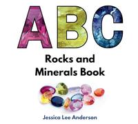 ABC Rocks and Minerals Book (ABCs for You and Me)