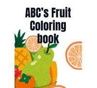 ABC’s Fruit Coloring book