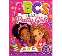 ABC ‘S WITH PRETTY GIRLS