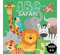 ABC Safari: A Coloring Adventure from A to Z: Bold & Easy Designs for Kids aged 3-5