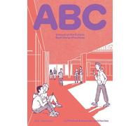 ABC: Schools of the Future. Best Design Practices