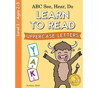 ABC See, Hear, Do Level 1: Learn to Read Uppercase Letters