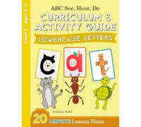 ABC See, Hear, Do Level 2: Curriculum & Activity Guide, Lowercase Letters