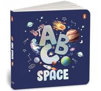 ABC Space: An Engaging Illustrated Board Book | A to Z Space Exploration for Kids, Toddlers | Book for 3+ [Penguin Early Learning Series]
