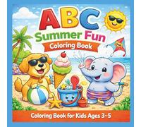 ABC Summer Fun Coloring Book: Coloring Book for Kids Ages 3-5