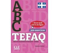 ABC TCF : Livre + livre-web TEFAQ - Pour le Quebec