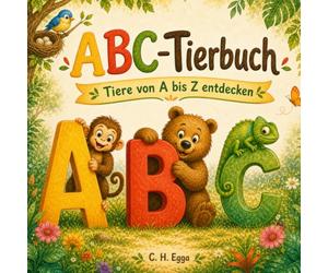 ABC-Tierbuch: Tiere von A bis Z entdecken