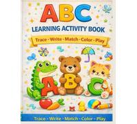 ABC Trace & Coloring Book for Kids Ages 3-5 Alphabet Tracing Workbook with Letters, First Words, Animals Practice & Fun Learning: Fun and Easy Letter ... Animal Coloring Pages for Preschool and Kind