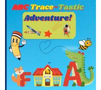 ABC Trace - Tastic Adventure!: Fun Alphabet tracing for Preschool & Kindergarten Kids