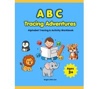 ABC Tracing Adventures - Alphabet Tracing & Activity Workbook