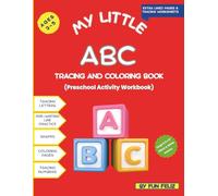 ABC Tracing and Coloring Book - Preschool Activity Workbook: Preschool Workbook for Kids Ages 3-5: Trace Letters, Numbers, Shapes and Enjoy Coloring!