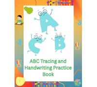 ABC Tracing and Handwriting Practice Book for Preschoolers: Fun and Easy Letter Tracing Practice for Toddlers & Preschool Kids Ages 3-5