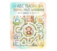 ABC Tracing & Animal Maze Workbook (Ages 3-5): Keep your child busy while you cook dinner