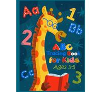 ABC Tracing Book for Kids Ages 3-5: Fun Alphabet Writing Practice Workbook with Letters and Numbers.