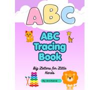 ABC Tracing Book for Kids: Big Letters for Little Hands | Fun Alphabet Practice Workbook for Preschool & Kindergarten Kids Ages 3-5 | Learn to Write A to Z with Pictures