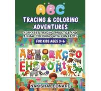 ABC Tracing & Coloring Adventures: Alphabet Tracing Practice and Animal Coloring with Fun Facts for Kids Ages 3-6