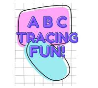 ABC Tracing Fun | Alphabet Handwriting Practice for Kids Ages 3-6: Learn Uppercase and Lowercase Letters with Easy-to-Trace Worksheets