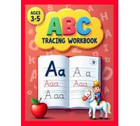 ABC Tracing Workbook for Kids ages 3-5: A Letter tracing book containing a variety of activities that use A-Z capital and small letters