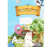 ABC Tracing Workbook for kids ages 3-5: Learn to write letters with fun activities ,practice pages, coloring and early skills .