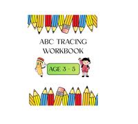 ABC Tracing Workbook for Preschoolers: Capital Letters Alphabet Practice Book for Kids Ages 3-5 | Fun Handwriting Activity Book with Illustrations for Toddlers and Kindergarten