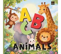 ABC With Animals: Learn Letters A to Z with Cute Friendly Animals