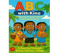 ABC with Kino: A Journey through Belize, Samoa and Tonga