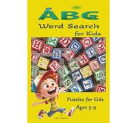 ABC Word Search for Kids: Alphabet Word Search Book with easy to read print for Young Minds | 6x9 Inches, 110 pages | 50+ Puzzles... Gift for Vacations, Holidays and Quiet Times