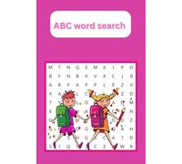 ABC word search: Word searches ABC Word Search for Kids Ages 5-8 and Learn the Alphabet One Word at a Time! Word-Finding Fun for Little Learners
