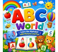 ABC World: Learn the Alphabet with Pictures and Fun
